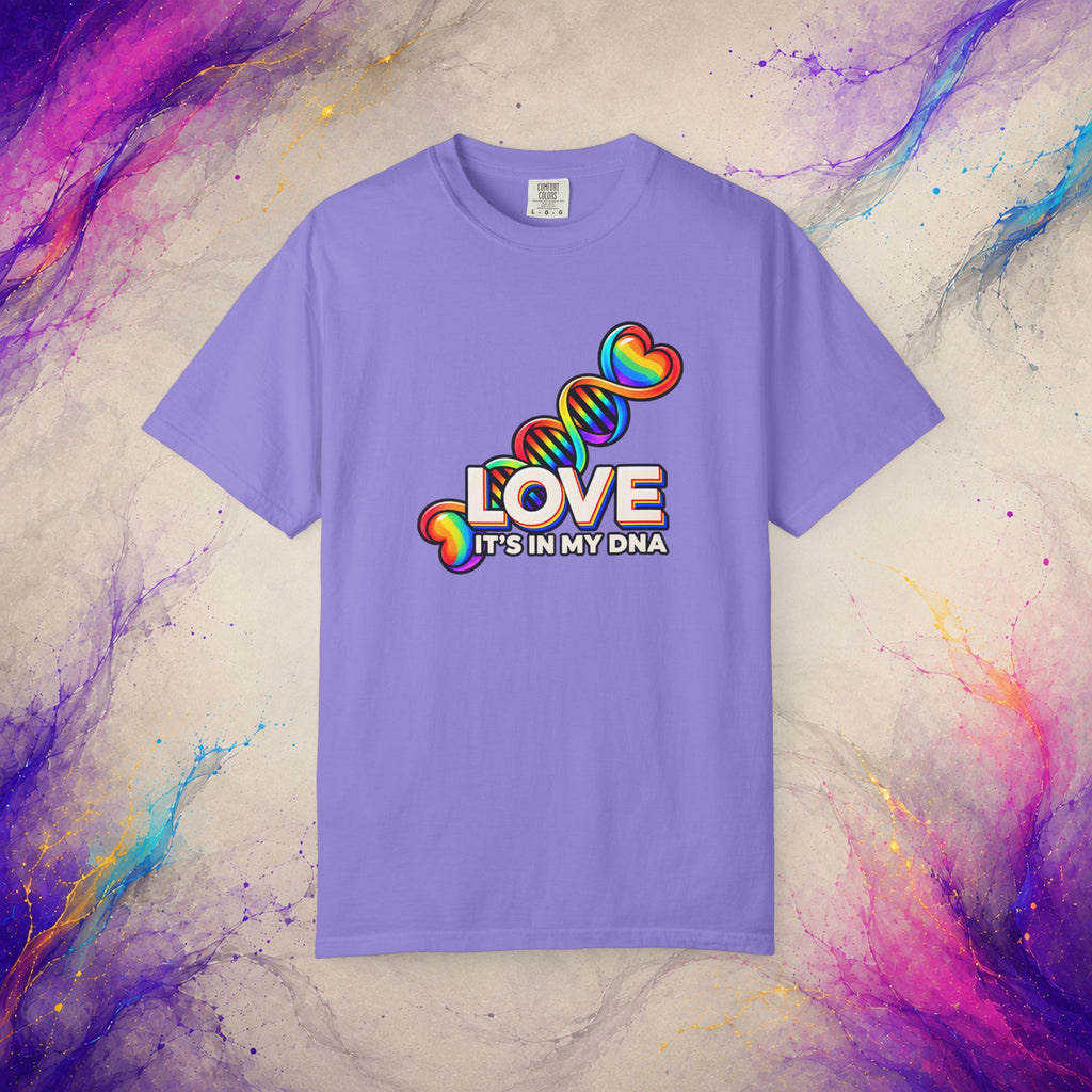 Love Is in My DNA T-Shirt | Rainbow Pride Graphic Tee