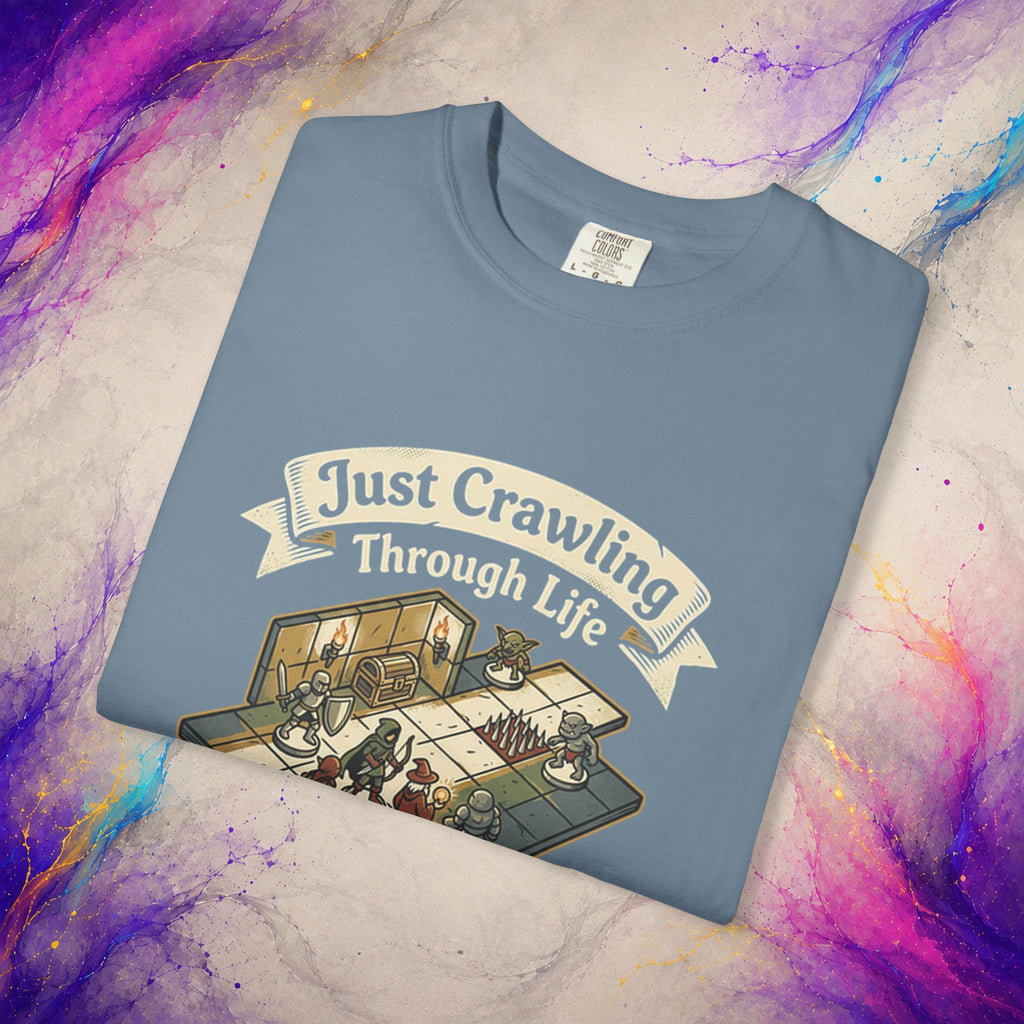 Just Crawling Through Life T-Shirt | Tabletop RPG Adventure Tee