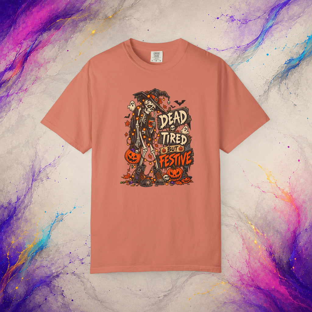 Dead Tired But Festive Tee | Halloween Funny Skeleton Shirt
