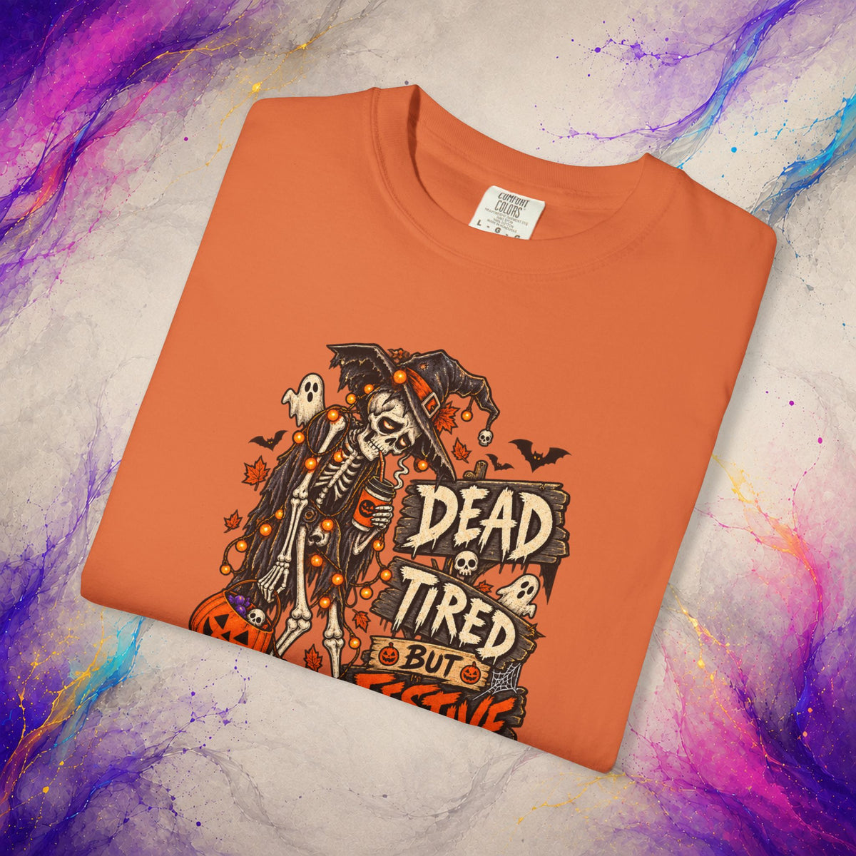 Dead Tired But Festive Tee | Halloween Funny Skeleton Shirt