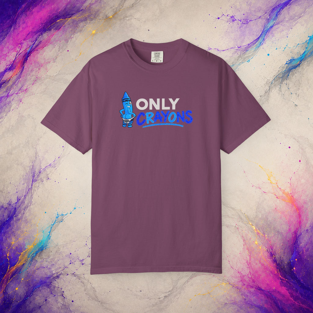 Only Crayons Tee | Funny Adult Humor Shirt
