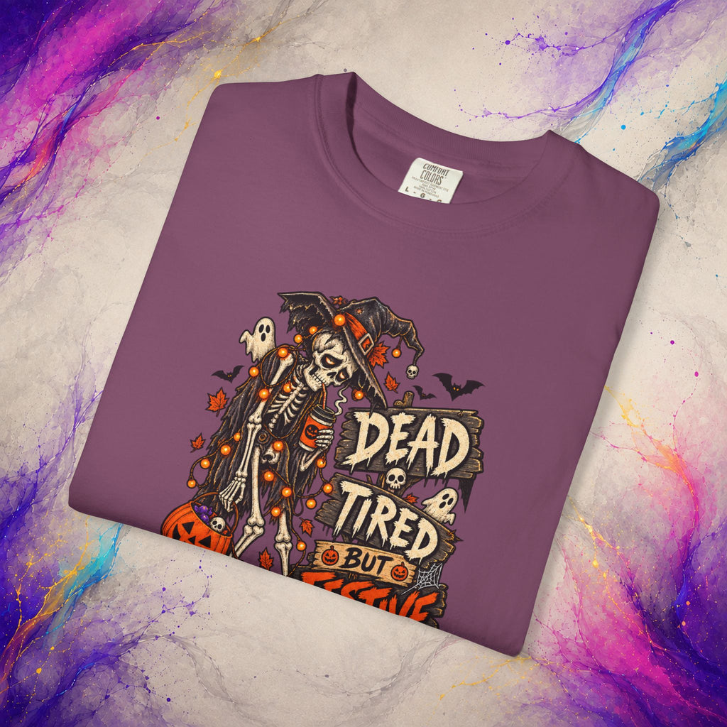 Dead Tired But Festive Tee | Halloween Funny Skeleton Shirt