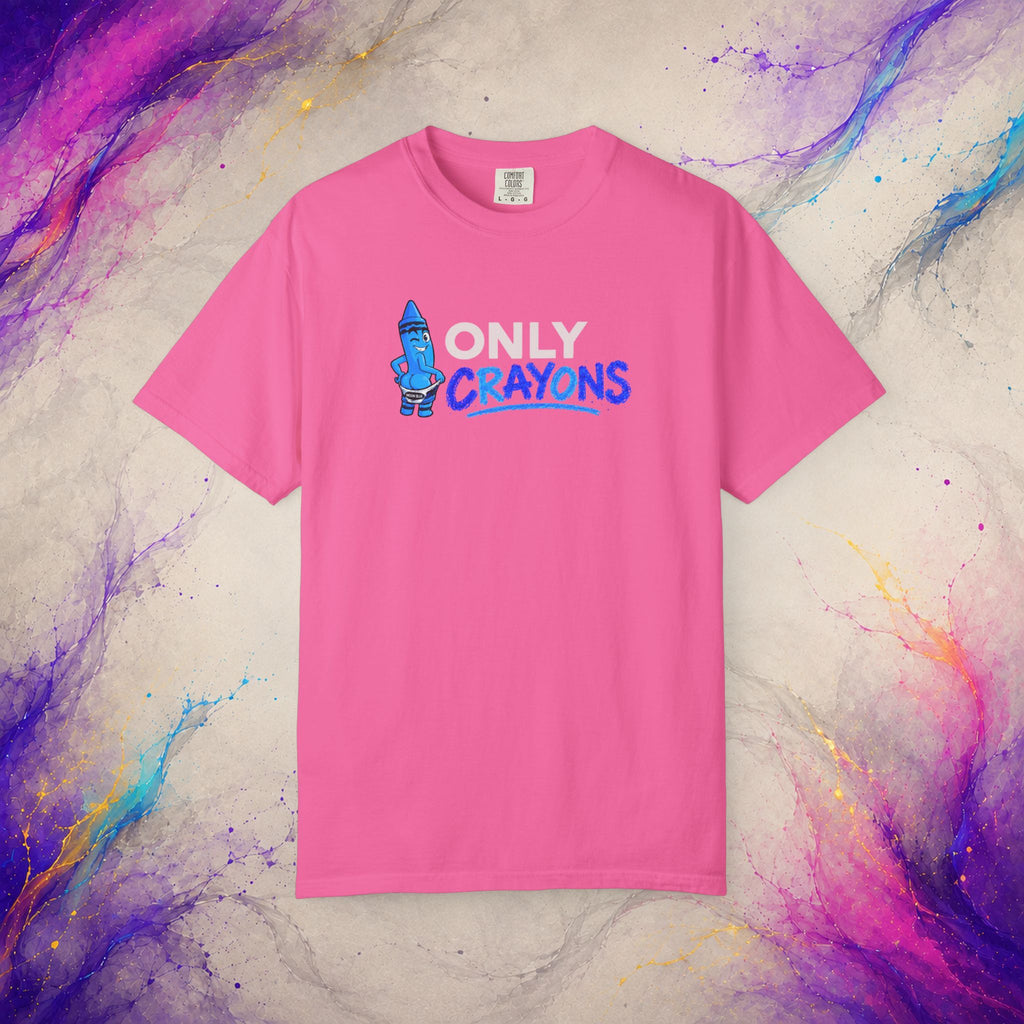Only Crayons Tee | Funny Adult Humor Shirt