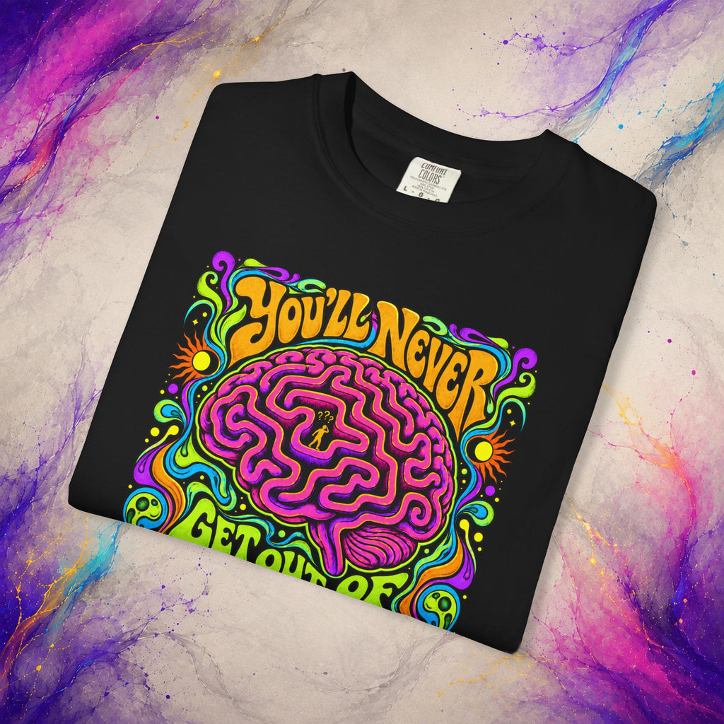 You’ll Never Get Out of This Maze T-Shirt | Psychedelic Brain Graphic Tee