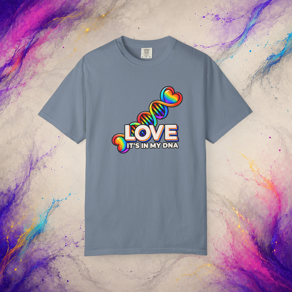 Love Is in My DNA T-Shirt | Rainbow Pride Graphic Tee