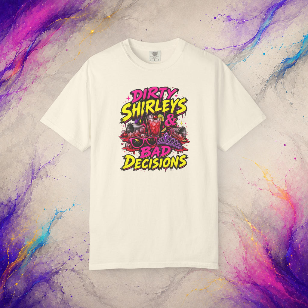 Dirty Shirleys & Bad Decisions T-Shirt | Retro Cocktail Graphic Tee