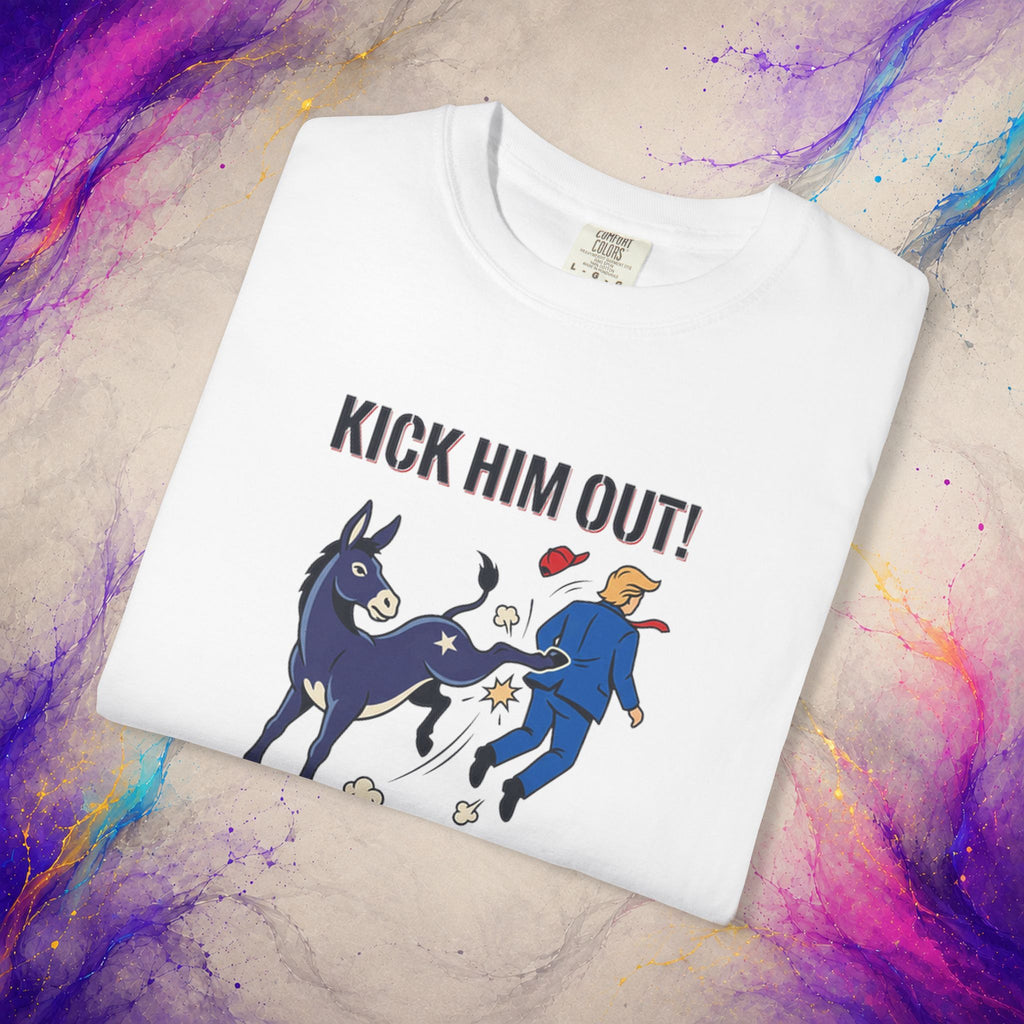 Kick Him Out T-Shirt | Political Satire Donkey Graphic Tee