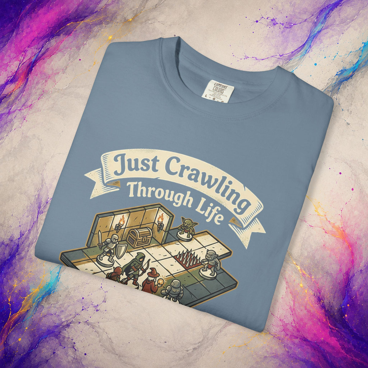 Just Crawling Through Life T-Shirt | Tabletop RPG Adventure Tee