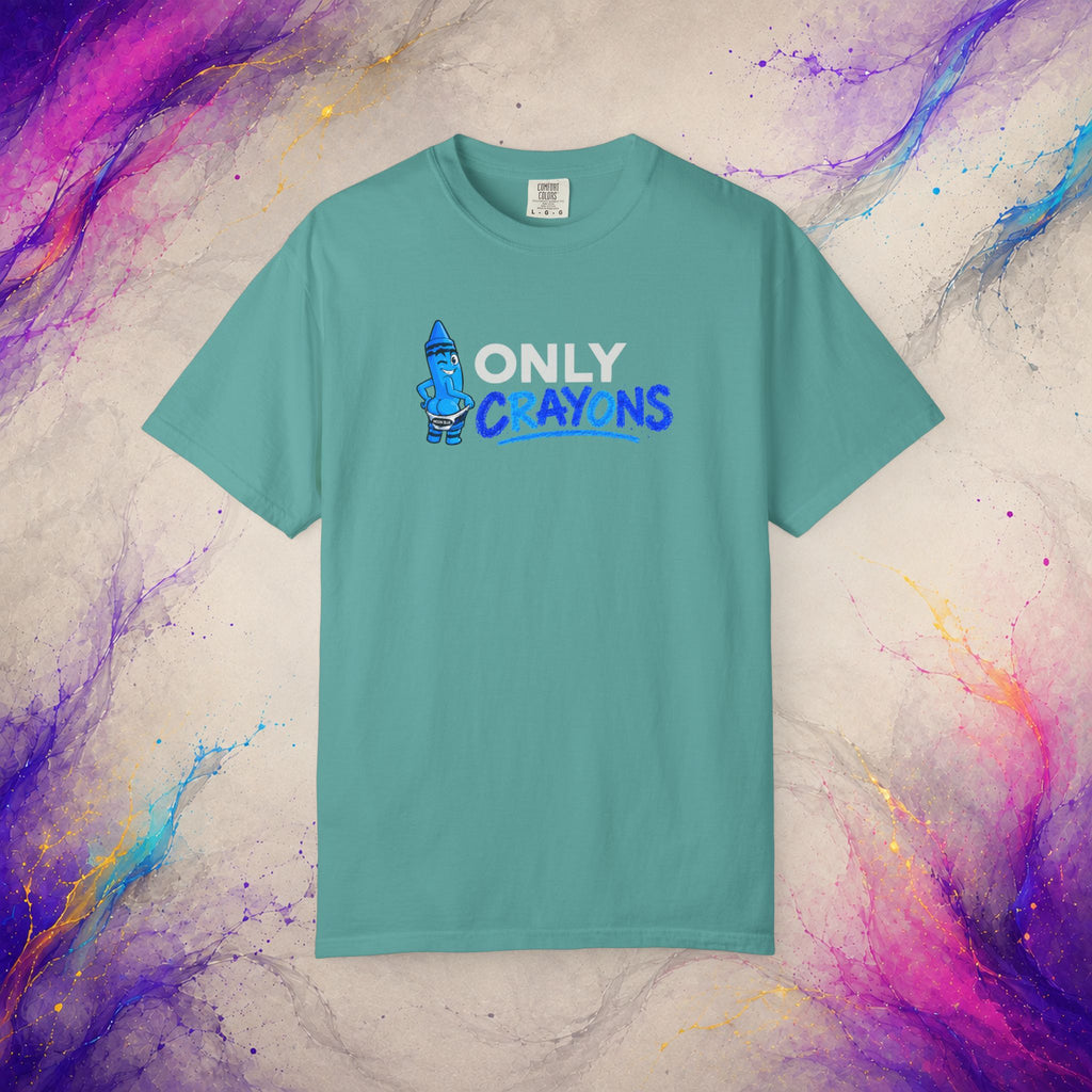 Only Crayons Tee | Funny Adult Humor Shirt