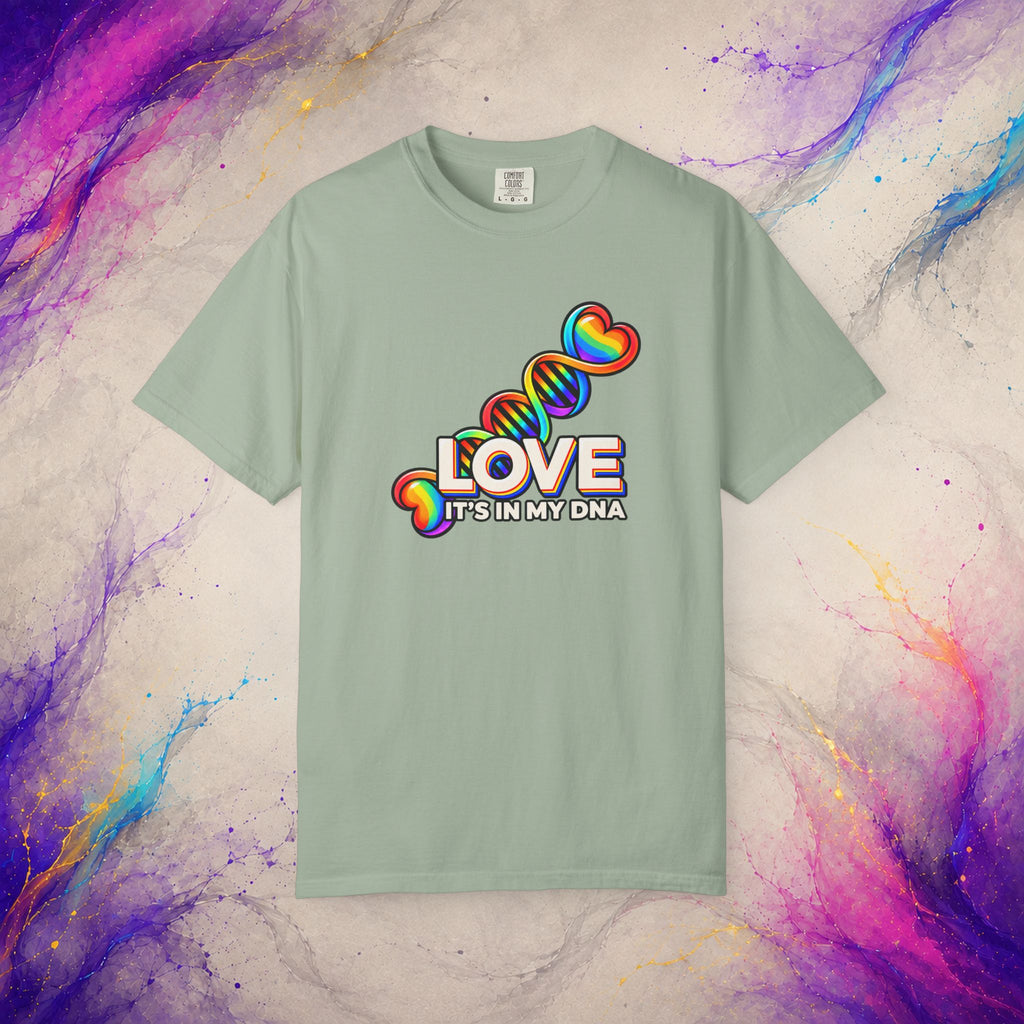 Love Is in My DNA T-Shirt | Rainbow Pride Graphic Tee