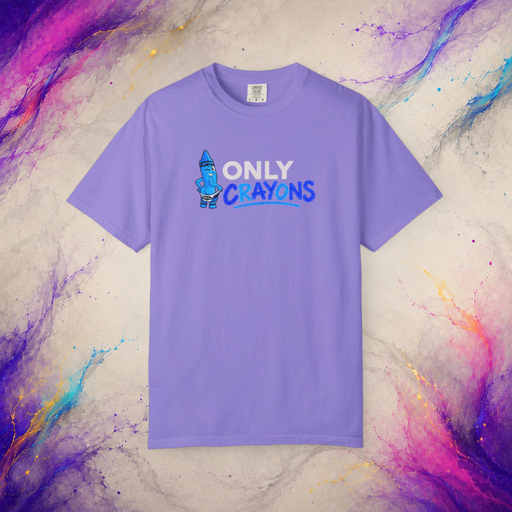 Only Crayons Tee | Funny Adult Humor Shirt