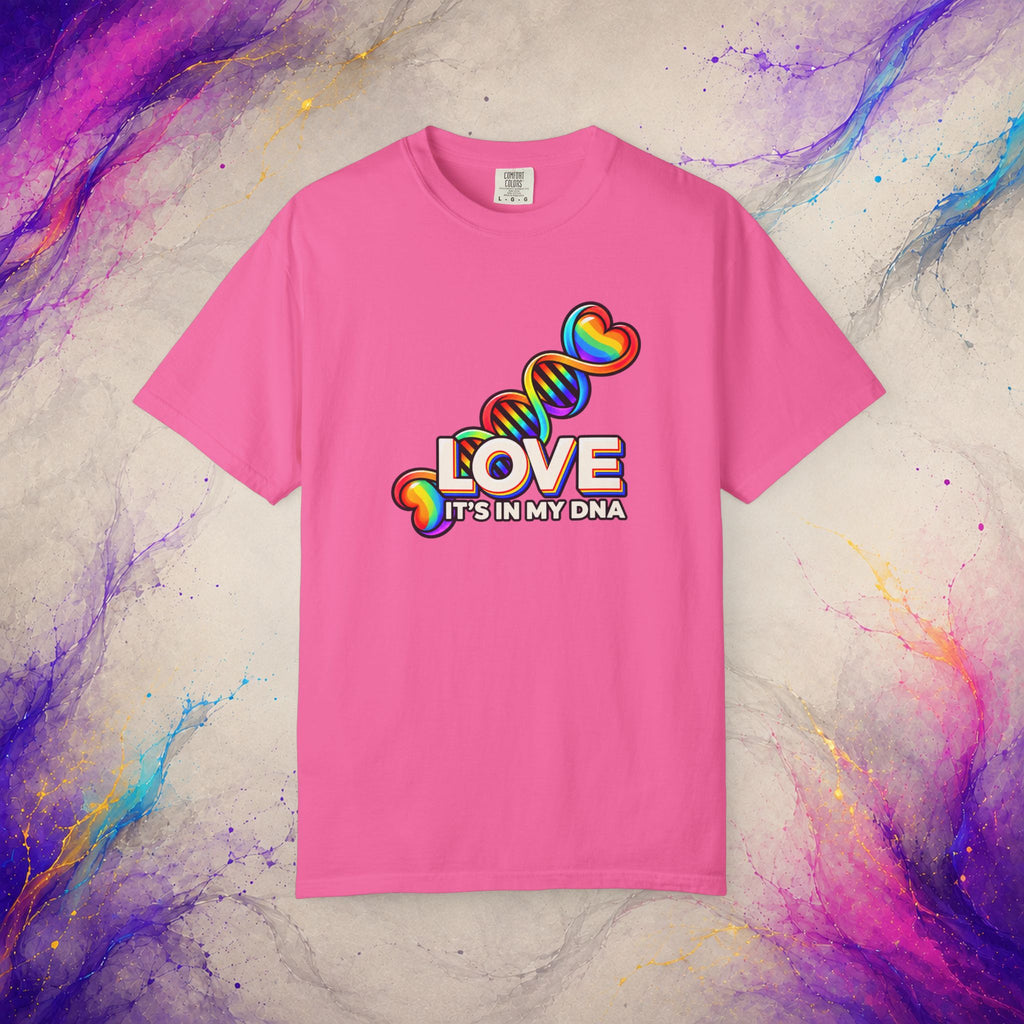 Love Is in My DNA T-Shirt | Rainbow Pride Graphic Tee