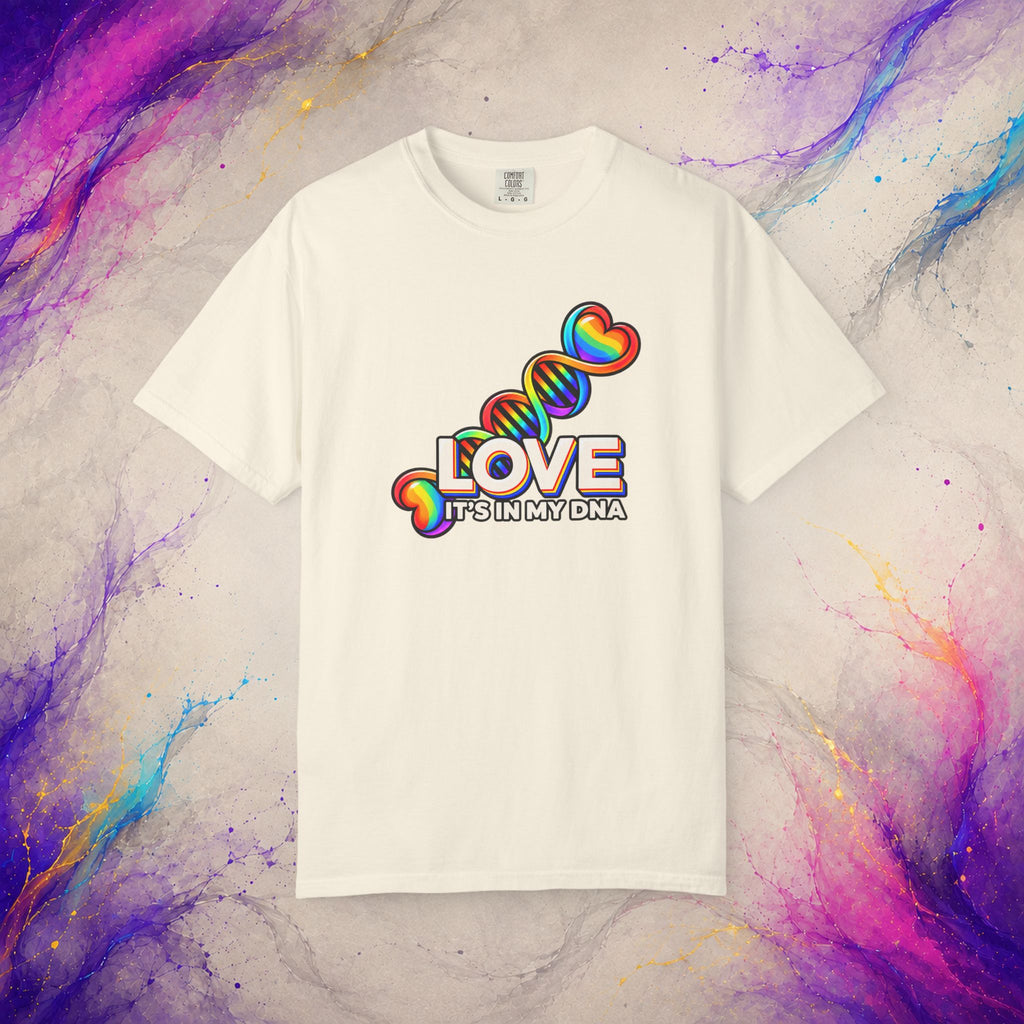 Love Is in My DNA T-Shirt | Rainbow Pride Graphic Tee