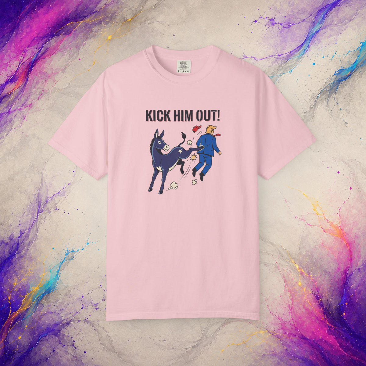 Kick Him Out T-Shirt | Political Satire Donkey Graphic Tee